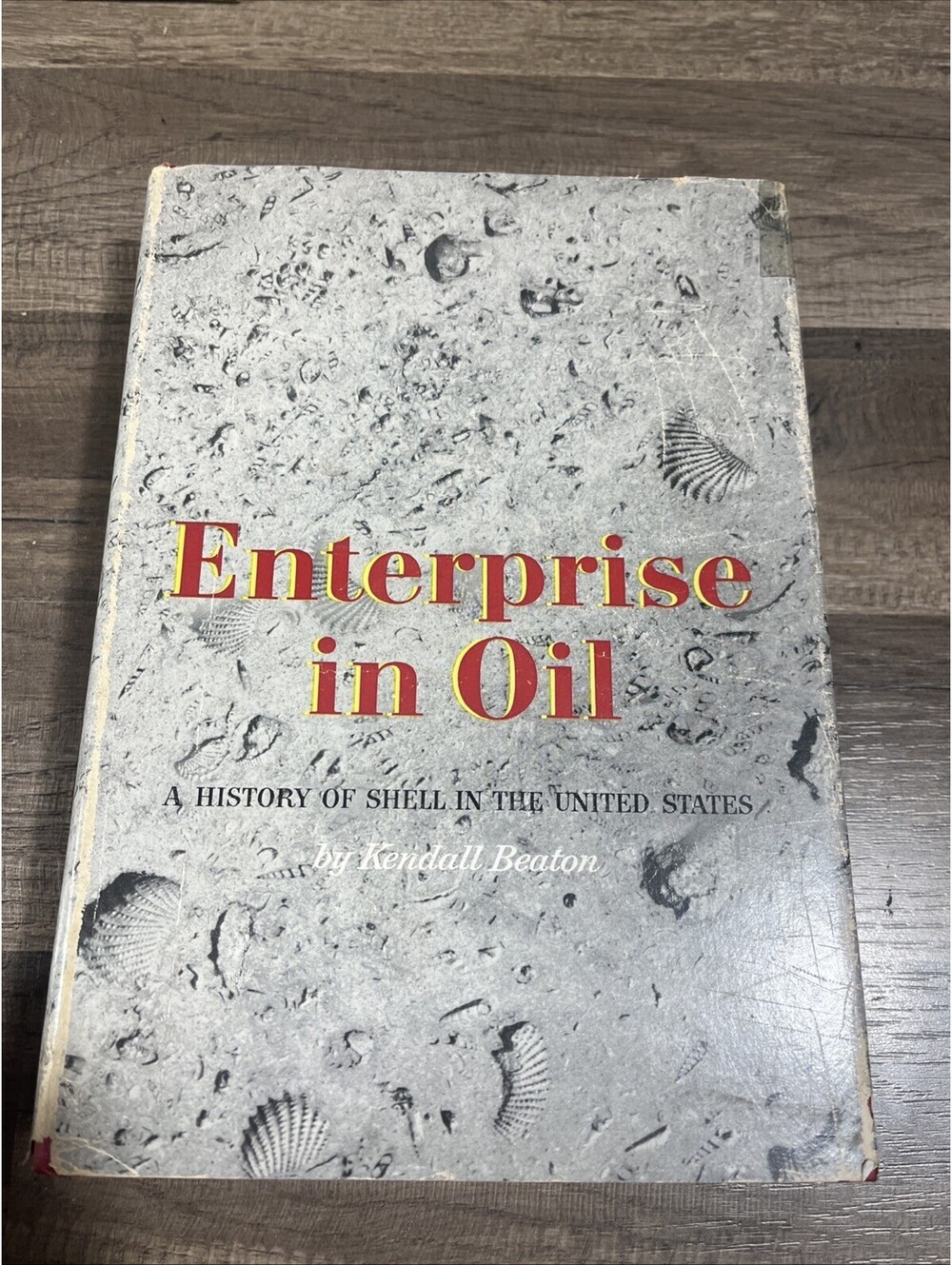 ENTERPRISE IN OIL A History of Shell 1957 by Kendall Beaton